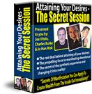 Attaining Your Desires - The Secret Session - Click Image to Close