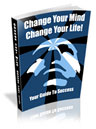 Change Your Mind - Change Your Life - Click Image to Close