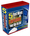 5 Fast Ways to Explode Your Opt-In List - Click Image to Close