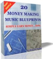 20 Money Making Music BluePrints - Click Image to Close