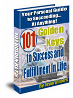 101 Golden Keys To Success and Fullfillment In Life - Click Image to Close