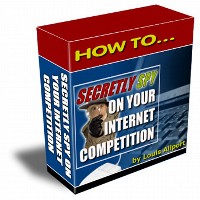 How To Secretly Spy On Your Internet Competition - Click Image to Close