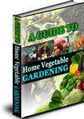 A Guide to Home Vegetable Gardening - Click Image to Close