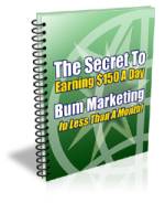 Bum Marketing - Make Money With Internet Marketing - Click Image to Close