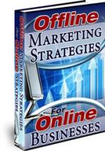 Offline Marketing Strategies For Online Businesses