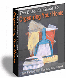 The Essential Guide to Organizing Your Home - Click Image to Close